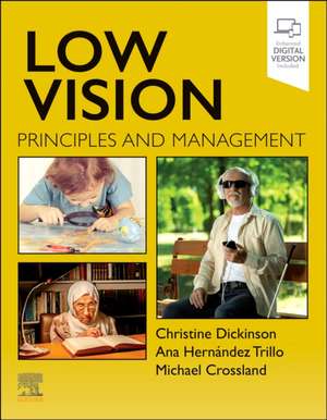 Low Vision: Principles and Management de Christine Dickinson