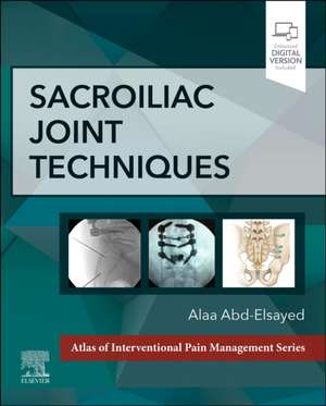 Sacroiliac Joint Techniques de Alaa Abd-Elsayed