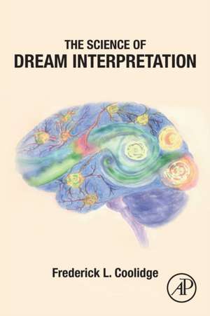 The Science of Dream Interpretation de Frederick L. Coolidge