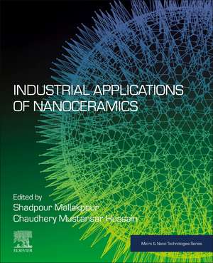 Industrial Applications of Nanoceramics de Shadpour Mallakpour