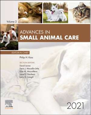 Advances in Small Animal Care, 2021 de Philip H. Kass