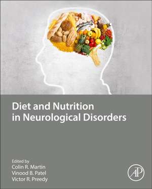 Diet and Nutrition in Neurological Disorders de Colin R Martin