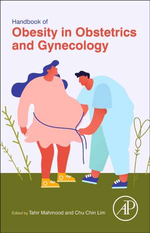 Handbook of Obesity in Obstetrics and Gynecology de Tahir A. Mahmood