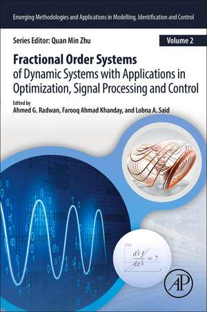 Fractional-Order Modeling of Dynamic Systems with Applications in Optimization, Signal Processing, and Control de Ahmed G. Radwan