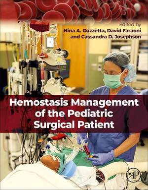 Hemostasis Management of the Pediatric Surgical Patient de Nina A. Guzzetta