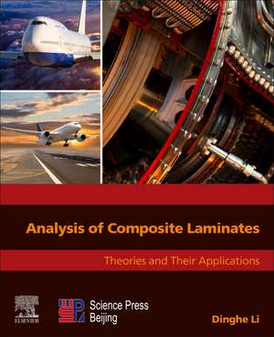 Analysis of Composite Laminates: Theories and Their Applications de Dinghe Li