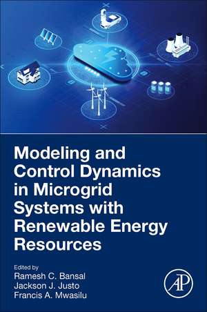 Modeling and Control Dynamics in Microgrid Systems with Renewable Energy Resources de Ramesh C. Bansal