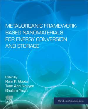 Metal-Organic Framework-Based Nanomaterials for Energy Conversion and Storage de Ram K. Gupta