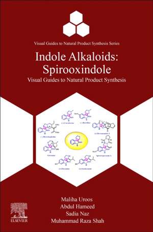 Indole Alkaloids: Spirooxindole de Maliha Uroos