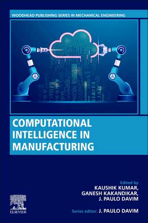 Computational Intelligence in Manufacturing de Kaushik Kumar