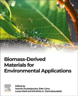 Biomass-Derived Materials for Environmental Applications de Ioannis Anastopoulos