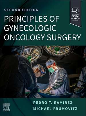 Principles of Gynecologic Oncology Surgery de Pedro T. Ramirez