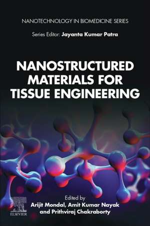 Nanostructured Materials for Tissue Engineering de Arijit Mondal