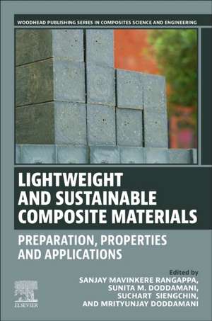 Lightweight and Sustainable Composite Materials: Preparation, Properties and Applications de Sanjay Mavinkere Rangappa