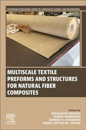 Multiscale Textile Preforms and Structures for Natural Fiber Composites de Mohamad Midani