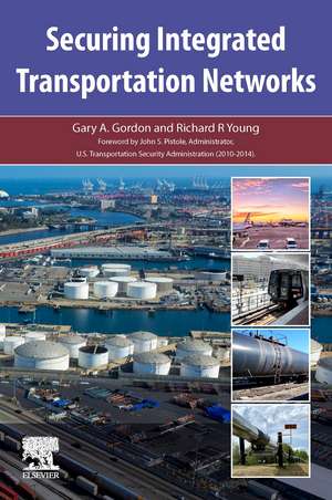 Securing Integrated Transportation Networks de Gary A. Gordon