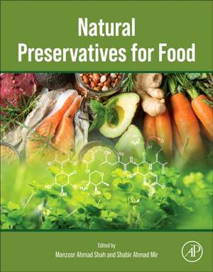 Natural Preservatives for Food de Manzoor Ahmad Shah