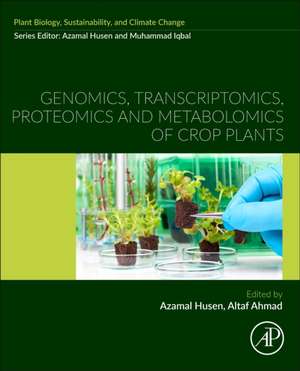 Genomics, Transcriptomics, Proteomics and Metabolomics of Crop Plants de Azamal Husen