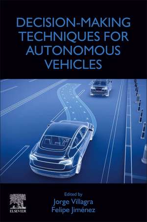 Decision-Making Techniques for Autonomous Vehicles de Jorge Villagra