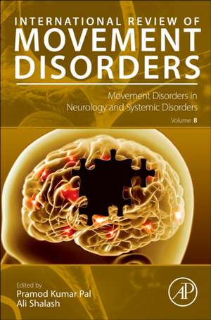 Movement Disorders in Neurology and Systemic Disorders de Pramod Kumar Pal