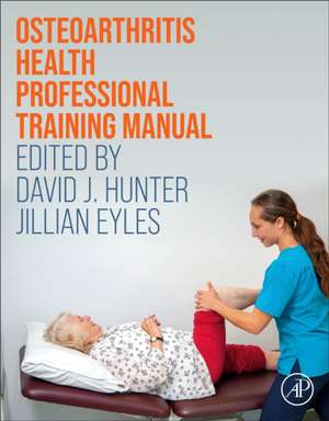 Osteoarthritis Health Professional Training Manual de David J. Hunter