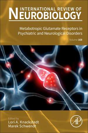 Metabotropic Glutamate Receptors in Psychiatric and Neurological Disorders de Lori Knackstedt