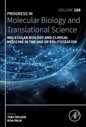 Molecular Biology and Clinical Medicine in the Age of Politicization de Toby Bolsen