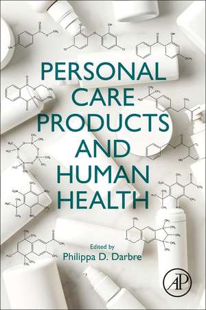 Personal Care Products and Human Health de Philippa D. Darbre