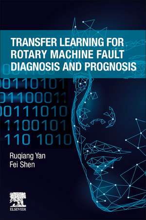 Transfer Learning for Rotary Machine Fault Diagnosis and Prognosis de Ruqiang Yan