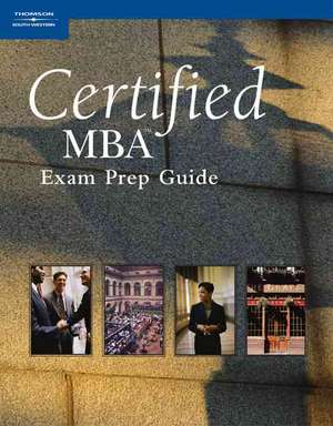 Certified MBA Exam Prep Guide de South-Western