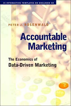 ACCOUNTABLE MARKETING ECONOMIC de Peter J. Rosenwald