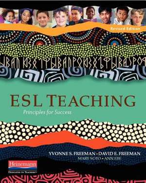 ESL Teaching, Revised Edition de Yvonne S Freeman