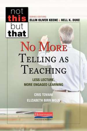 No More Telling as Teaching de Ellin Oliver Keene