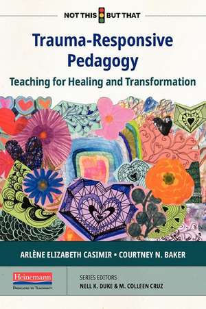 Trauma-Responsive Pedagogy (Ebook) de M Colleen Cruz