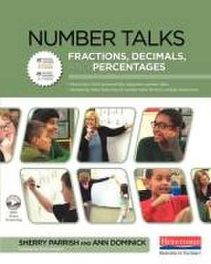 Number Talks: Fractions, Decimals, and Percentages de Steven Leinwand