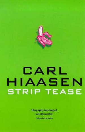 Strip Tease de Carl Hiaasen