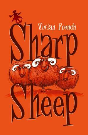 Sharp Sheep de Vivian French