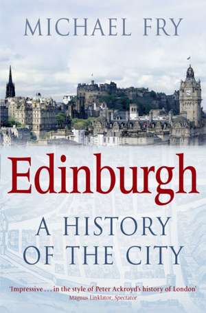 Fry, M: Edinburgh de Michael Fry