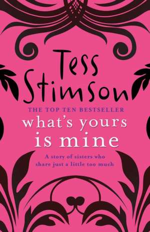 What's Yours is Mine de Tess Stimson