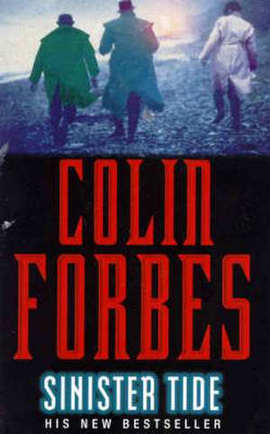 SINISTER TIDE de Colin Forbes