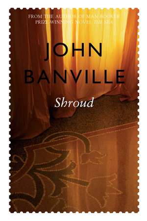 Shroud de John Banville