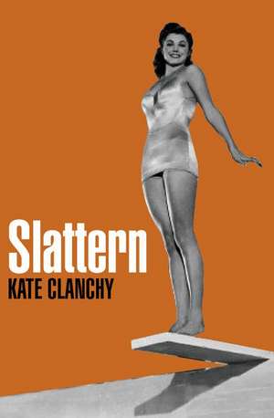 Slattern de Kate Clanchy