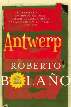 Antwerp de Roberto Bolano