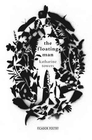 The Floating Man de Katharine Towers