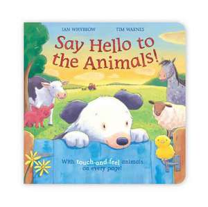 Say Hello to the Animals de Ian Whybrow