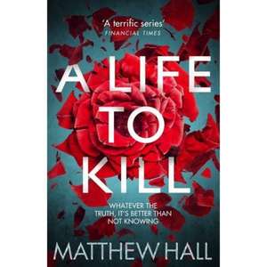 A Life to Kill de Matthew Hall