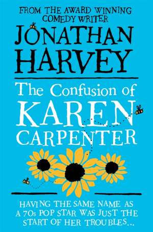 The Confusion of Karen Carpenter de Jonathan Harvey