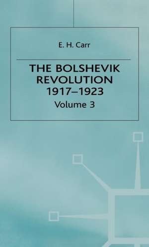 A History of Soviet Russia: 1 The Bolshevik Revolution, 1917-1923: Volume 3: Soviet Russia and the World de E. h. Carr