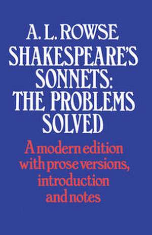 Shakespeare’s Sonnets: The Problems Solved de William Shakespeare