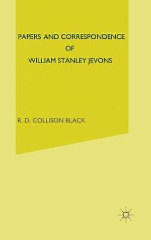 Papers and Correspondence of William Stanley Jevons: Paperson Political Economy de William S. Jevons